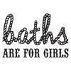 baths are for girls wall quotes decal