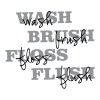 Wash Brush Floss Flush Wall Quotes Decal bathroom bath 