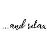 …and relax wall quotes vinyl lettering wall decal home decor bathroom spa washroom zen yoga retreat calming