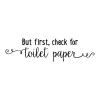 But first, check for toilet paper wall quotes vinyl lettering wall decal home decor bath bathroom washroom restroom 