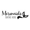 Mermaids bathe here {mermaid tail} wall quotes vinyl lettering wall decal home decor vinyl stencil bathroom bath washroom kids bathroom ocean 