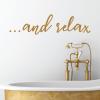 …and relax wall quotes vinyl lettering wall decal home decor bathroom spa washroom zen yoga retreat calming