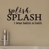Splish splash I was takin a bath wall quotes vinyl lettering wall decal home decor vinyl stencil bath bathroom washroom restroom kids bathroom bath time song lyrics