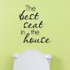 The best seat in the house wall quotes vinyl lettering wall decal home decor bathroom washroom restroom toilet funny bathroom quote cheeky