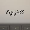 hey y'all yall entry entryway door welcome hello wall quotes vinyl lettering vinyl decal welcoming south southern twang 