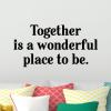 Together is a wonderful place to be wall quotes vinyl wall decal family photo gallery love happy