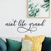 Ain't life grand wall quotes vinyl lettering wall decal home decor family photowall 