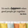It's such a happiness when good people get together - Jane Austen wall quotes vinyl lettering wall decal home decor family quotes emma quote gather gathering party entertain