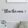 Bless This Mess messy home house wall quotes vinyl lettering wall decals blessing faith