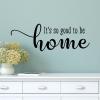 It's so good to be home wall quotes vinyl lettering wall decal entry entryway welcome home family