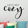 Let's get cozy wall quotes vinyl lettering wall decal home decor vinyl stencil home house cuddle warm 