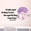 I'd Rather Regret The Things I've Done Than Regret The Things I Haven't Done. Lucille Ball, comedian, funny, regret, i love lucy, lucy,