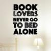 Book lovers never go to bed alone wall quotes vinyl lettering vinyl decals home decor read reading literature library funny 