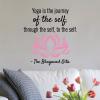 Yoga is the journey of the self, through the self, to the self. -The Bhagavad Gita {lotus} wall quotes vinyl lettering yogi pose lotus flower peace calm