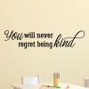 You will never regret being kind wall quotes vinyl lettering wall decal inspiration classroom school 