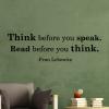 Think before you speak. Read before you think. - Fran Lebowitz wall quotes vinyl lettering wall decal home decor reading books library book quotes