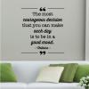 The most courageous decision that you can make each day is to be in a good mood. -Voltaire wall quotes vinyl lettering wall decal home decor writer historian philosopher courage 