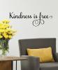 Kindness is Free Wall Quotes Decal