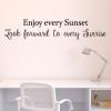 Enjoy every sunset look forward to every sunrise wall quotes vinyl lettering wall decal outdoor camping nature outside inspiration new day
