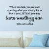 When you talk, you are only repeating what you already know. But if you listen, you may learn something new -Dalai Lama wall quotes vinyl lettering wall decal home decor vinyl stencil inspirational knowledge education learning school class room teacher