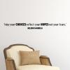May your choices reflect your hopes not your fears. Nelson Mandela wall quotes vinyl lettering wall decal home decor sticker black history african american education future office