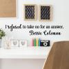 I refused to take no for an answer Bessie Coleman wall quotes vinyl lettering wall decal home decor black history pilot
