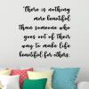 There is nothing more beautiful than someone who goes out of their way to make life beautiful for others wall quotes vinyl lettering wall decal home decor decorate interior designer creative create ministry 