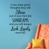 If you have good thoughts they will shine out of your face like sunbeams and you will always look lovely - Roald Dahl - wall quotes vinyl lettering wall decal home decor vinyl stencil happy thoughts 