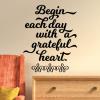 Begin each day with a grateful heart wall quotes vinyl lettering wall decal home decor vinyl stencil calligraphy script inspirational wake up morning