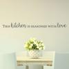 This kitchen is seasoned with love family friends entertain wall quotes vinyl decal