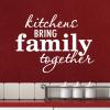 Kitchens bring family together wall quotes vinyl lettering kitchen cook eat dine gather gathering 