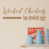 Wicked Chickens lay deviled eggs wall quotes vinyl lettering wall decal home decor kitchen decor farmhouse farm chicken coop 