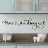 Never trust a skinny cook wall quotes vinyl lettering wall decal home decor kitchen funny chef bake 