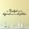 I am thankful for all the different ways I can eat potatoes wall quotes vinyl lettering wall decal home decor vinyl stencil kitchen funny humor