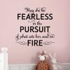 May she be fearless in the pursuit of what sets her soul on fire girl girly girls room kids room nursery playroom classroom motivation inspiration