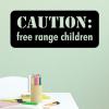 Caution: Free range children wall quotes vinyl lettering wall decal farmhouse style vintage stencil sign wild children kids play