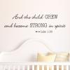 And the child grew and became strong in spirit. Luke 1:30 wall quotes vinyl lettering wall decal home decor religious faith bible verse kids nursery