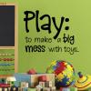 Play (pla) verb to make a big mess with toys wall quotes vinyl lettering wall decal home decor vinyl stencil playroom kids children 
