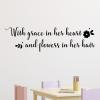 With grace in her heart and flowers in her hair {vintage flowers} wall quotes vinyl lettering wall decal home decor vinyl stencil kid kids children girls room girly sweet girl