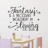 Fantasy is a necessary ingredient in living -Dr. Seuss (sparkles) wall quotes vinyl lettering wall decal home decor vinyl stencil kids nursery fun pretend play