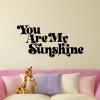 You Are my sunshine wall quotes vinyl decal home decor kids room vintage boho