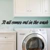 It all comes out in the wash wall quotes vinyl lettering wall decal home decor laundry room funny 
