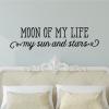 Moon of my life, my sun and stars, game of thrones, love, wall quote, decal, khaleesi, khal drogo