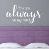 You are always on my mind wall quotes vinyl lettering wall decal love true love love birds willie nelson song lyrics music country music love music