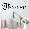 This is us wall quotes vinyl lettering wall decal love marriage real life wedding family