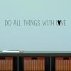 Do All Things With Love.