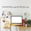 Teamwork makes the Dream work… office work desk wall quote vinyl decal professional office decor motivational