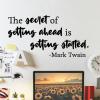 The secret of getting ahead is getting started - Mark Twain wall quotes vinyl lettering wall decal home decor office professional literature library book writer author