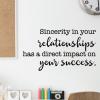 Sincerity in your relationships has a direct impact on your success. wall quotes vinyl lettering wall decal home decor office professional hr desk home office