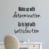 Wake up with determination Go to bed with satisfaction wall quotes vinyl lettering wall decal home decor office professional bedroom motivation